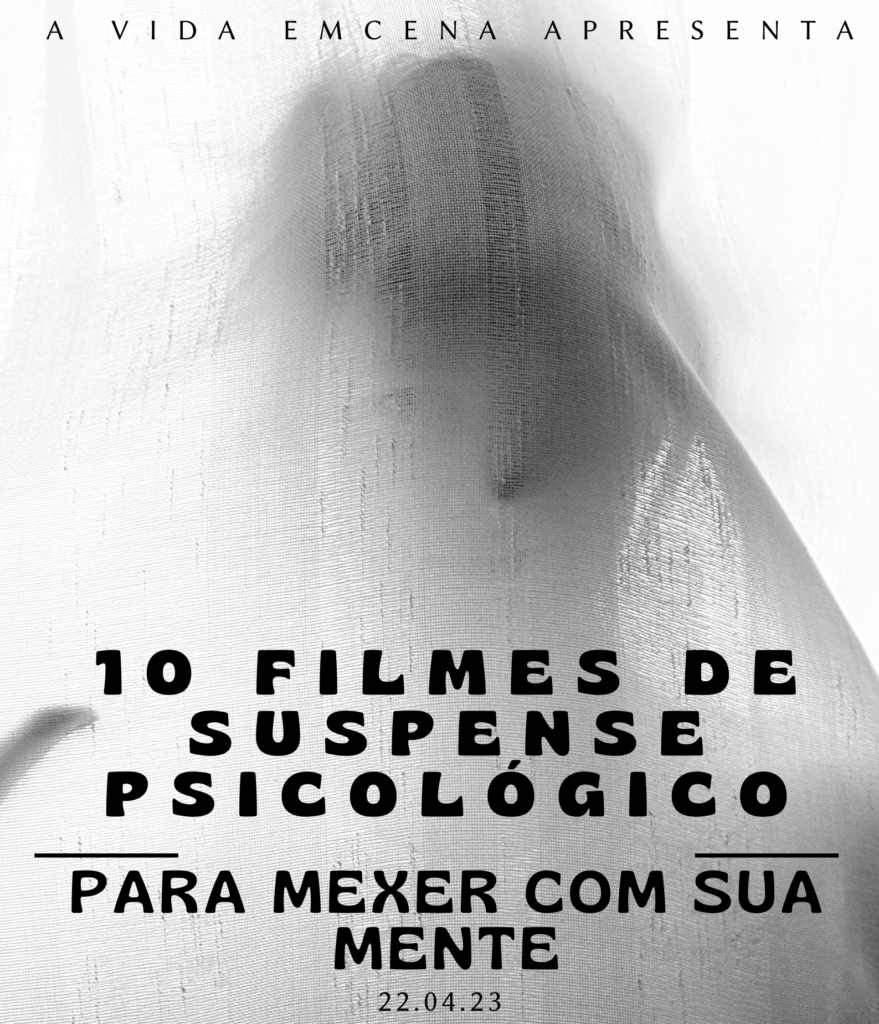 10 Filmes de Suspense Psicológico Para Mexer Com a Sua Mente 