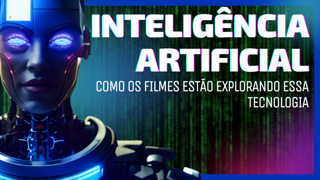 Arte relacionando Inteligência Artificial e filmes